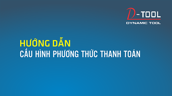 huong-dan-cau-hinh-phuong-thuc-thanh-toan